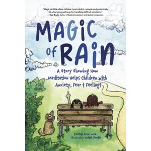 Mango Media Magic Of Rain : A Story Showing How Meditation Helps Children With Anxiety, Fear And Feelings Mango Media Magic Of Rain : A Story Showing How Meditation Helps Children With Anxiety, Fear And Feelings