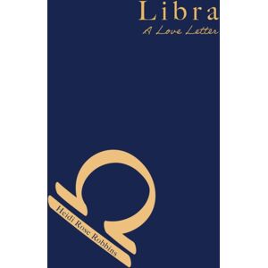 MANGO PUBLISHING GROUP Libra : A Love Letter MANGO PUBLISHING GROUP Libra : A Love Letter