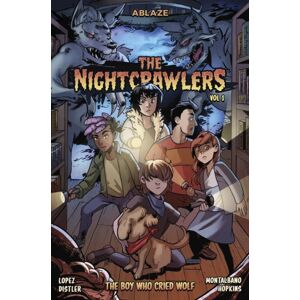 Ablaze, LLC The Nightcrawlers Vol 1: The Boy Who Cried, Wolf Ablaze, LLC The Nightcrawlers Vol 1: The Boy Who Cried, Wolf