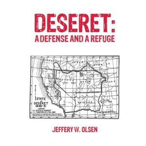 Austin Macauley Publishers LLC Deseret : A Defense And A Refuge Austin Macauley Publishers LLC Deseret : A Defense And A Refuge