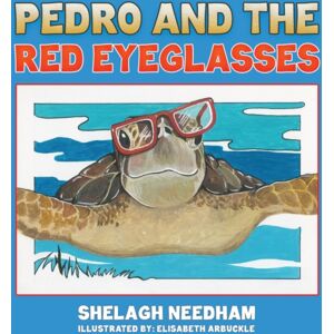 Austin Macauley Publishers LLC Pedro And The Red Eyeglasses Austin Macauley Publishers LLC Pedro And The Red Eyeglasses
