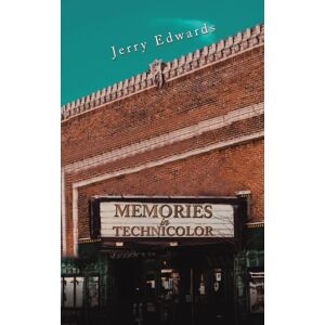 Austin Macauley Publishers LLC Memories In Technicolor Austin Macauley Publishers LLC Memories In Technicolor