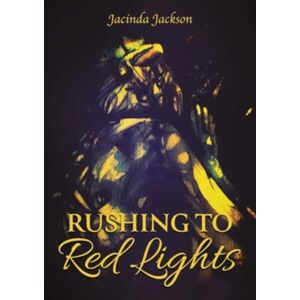 Austin Macauley Publishers LLC Rushing To Red Lights Austin Macauley Publishers LLC Rushing To Red Lights