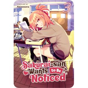 Seven Seas Entertainment, LLC Sakurai-San Wants To Be Noticed Vol. 3 Seven Seas Entertainment, LLC Sakurai-San Wants To Be Noticed Vol. 3