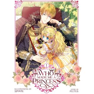 Seven Seas Entertainment, LLC Who Made Me A Princess Vol. 1 Seven Seas Entertainment, LLC Who Made Me A Princess Vol. 1