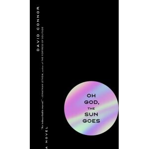 Melville House Publishing Oh God, The Sun Goes Melville House Publishing Oh God, The Sun Goes
