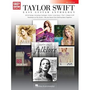 Hal Leonard Corporation Taylor Swift - Easy Guitar Anthology : 2nd Edition Hal Leonard Corporation Taylor Swift - Easy Guitar Anthology : 2nd Edition