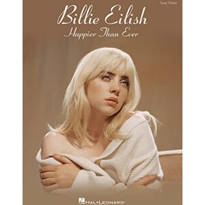 Hal Leonard Corporation Billie Eilish - Happier Than Ever Hal Leonard Corporation Billie Eilish - Happier Than Ever