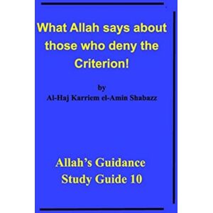 Blurb What Allah Says About Those Who Deny The Criterion! : Allah'S Guidance Study Guide 10 Blurb What Allah Says About Those Who Deny The Criterion! : Allah'S Guidance Study Guide 10