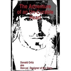 Lulu.com The Adventure Of An Un-Curable Heart Lulu.com The Adventure Of An Un-Curable Heart