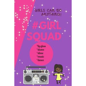 Lulu.com Girls Can Do Anything : #girlsquad Lulu.com Girls Can Do Anything : #girlsquad