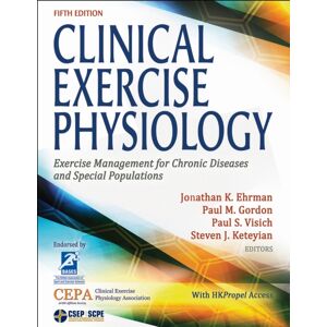 Human Kinetics Publishers Clinical Exercise Physiology : Exercise Management For Chronic Diseases And Special Populations Human Kinetics Publishers Clinical Exercise Physiology : Exercise Management For Chronic Diseases And Special Populations