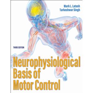 Human Kinetics Publishers Neurophysiological Basis Of Motor Control Human Kinetics Publishers Neurophysiological Basis Of Motor Control