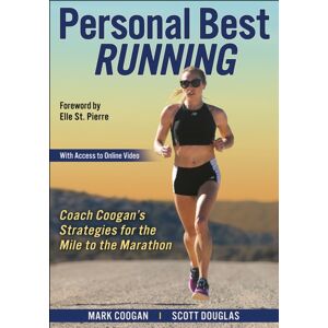 Human Kinetics Publishers Personal Running : Coach Coogan'S Strategies For The Mile To The Marathon Human Kinetics Publishers Personal Running : Coach Coogan'S Strategies For The Mile To The Marathon