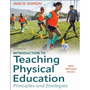 Human Kinetics Publishers Introduction To Teaching Physical Education : Principles And Strategies Human Kinetics Publishers Introduction To Teaching Physical Education : Principles And Strategies