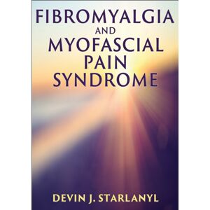 Human Kinetics Publishers Fibromyalgia And Myofascial Pain Syndrome Human Kinetics Publishers Fibromyalgia And Myofascial Pain Syndrome