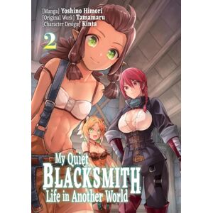 J-Novel Club My Quiet Blacksmith Life In Another World: Volume 2 (Manga) J-Novel Club My Quiet Blacksmith Life In Another World: Volume 2 (Manga)