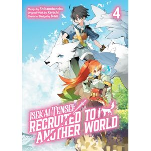 J-Novel Club Isekai Tensei: Recruited To Another World: Volume 4 (Manga) J-Novel Club Isekai Tensei: Recruited To Another World: Volume 4 (Manga)