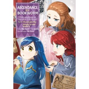 J-Novel Club Ascendance Of A Bookworm (Manga) Part 2 Volume 5 J-Novel Club Ascendance Of A Bookworm (Manga) Part 2 Volume 5