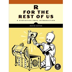 No Starch Press,US R For The Rest Of Us : A Statistics-Free Introduction No Starch Press,US R For The Rest Of Us : A Statistics-Free Introduction