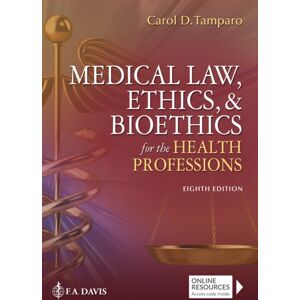 F.A. Davis Company Medical Law, Ethics, & Bioethics For The Health Professions F.A. Davis Company Medical Law, Ethics, & Bioethics For The Health Professions