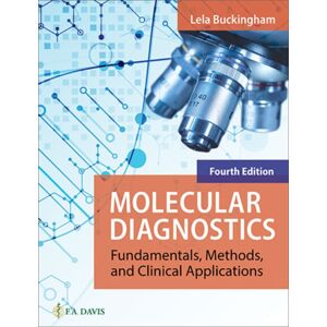 F.A. Davis Company Molecular Diagnostics : Fundamentals, Methods, And Clinical Applications F.A. Davis Company Molecular Diagnostics : Fundamentals, Methods, And Clinical Applications