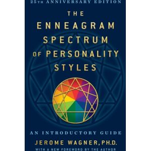 G&D Media The Enneagram Spectrum Of Personality Styles 2e : 25th Anniversary Edition With A Foreword By The Author G&D Media The Enneagram Spectrum Of Personality Styles 2e : 25th Anniversary Edition With A Foreword By The Author