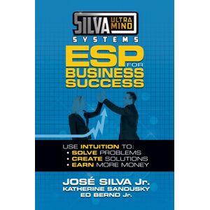 G&D Media Silva Ultramind Systems Esp For Business Success : Use Intuition To: Solve Problems, Create Solutions, Earn More Money G&D Media Silva Ultramind Systems Esp For Business Success : Use Intuition To: Solve Problems, Create Solutions, Earn More Money