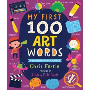 Sourcebooks, Inc My First 100 Art Words Sourcebooks, Inc My First 100 Art Words