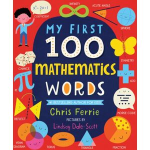 Sourcebooks, Inc My First 100 Mathematics Words Sourcebooks, Inc My First 100 Mathematics Words