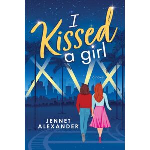 Sourcebooks, Inc I Kissed A Girl Sourcebooks, Inc I Kissed A Girl