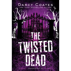 Sourcebooks, Inc The Twisted Dead Sourcebooks, Inc The Twisted Dead