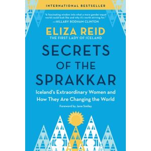 Sourcebooks, Inc Secrets Of The Sprakkar : Iceland’s Women And How They Are Changing The World Sourcebooks, Inc Secrets Of The Sprakkar : Iceland’s Women And How They Are Changing The World