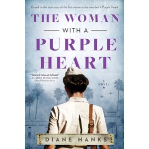 Sourcebooks, Inc The Woman With A Purple Heart : A Novel Sourcebooks, Inc The Woman With A Purple Heart : A Novel