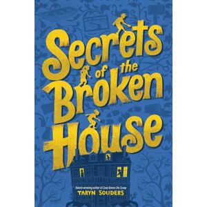 Sourcebooks, Inc Secrets Of The Broken House Sourcebooks, Inc Secrets Of The Broken House