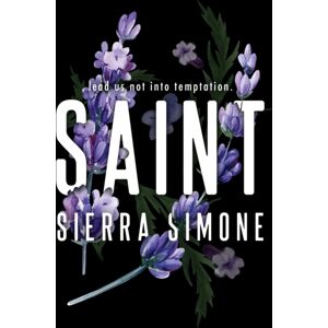 Sourcebooks, Inc Saint : A Steamy And Taboo Booktok Sensation Sourcebooks, Inc Saint : A Steamy And Taboo Booktok Sensation