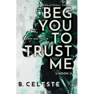 Sourcebooks, Inc Beg You To Trust Me Sourcebooks, Inc Beg You To Trust Me