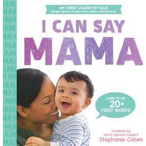 Sourcebooks, Inc I Can Say Mama! Sourcebooks, Inc I Can Say Mama!