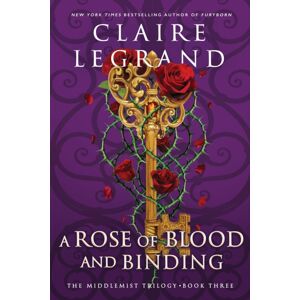 Sourcebooks, Inc A Rose Of Blood And Binding Sourcebooks, Inc A Rose Of Blood And Binding