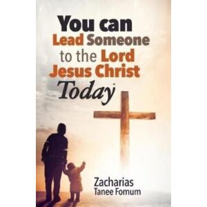 Independently Published You Can Lead Someone To The Lord Jesus Christ Today Independently Published You Can Lead Someone To The Lord Jesus Christ Today