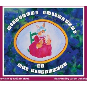 Evelyn Dunphy Wisheroos Swisheroos : By Mrs Pippycocky Evelyn Dunphy Wisheroos Swisheroos : By Mrs Pippycocky