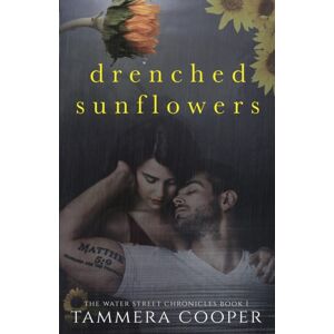 Tammera Lynn Cooper Drenched Sunflowers Tammera Lynn Cooper Drenched Sunflowers