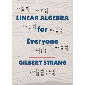 Wellesley-Cambridge Press,U.S. Linear Algebra For Everyone Wellesley-Cambridge Press,U.S. Linear Algebra For Everyone