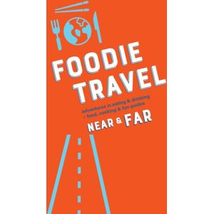U Go Near and Far Tiny Press Foodie Travel Near & Far U Go Near and Far Tiny Press Foodie Travel Near & Far