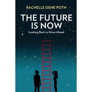 Proving Press The Future Is Now : Looking Back To Move Ahead Proving Press The Future Is Now : Looking Back To Move Ahead