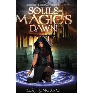 Trinacria Press Souls Of Magic'S Dawn : Book 1 Of The Covenant Of Souls Trinacria Press Souls Of Magic'S Dawn : Book 1 Of The Covenant Of Souls