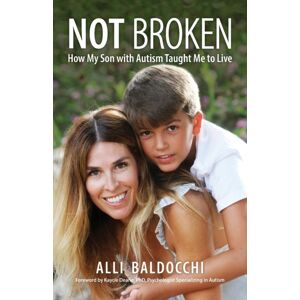 Nova Riley Publishing Not Broken - How My Son With Autism Taught Me To Live Nova Riley Publishing Not Broken - How My Son With Autism Taught Me To Live