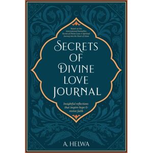 Naulit Publishing House Secrets Of Divine Love Journal : Insightful Reflections That Inspire Hope And Revive Faith Naulit Publishing House Secrets Of Divine Love Journal : Insightful Reflections That Inspire Hope And Revive Faith