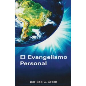 Old Paths Publications, Inc El Evangelismo Personal : Un Estudio Breve Del Evangelismo Personal Old Paths Publications, Inc El Evangelismo Personal : Un Estudio Breve Del Evangelismo Personal