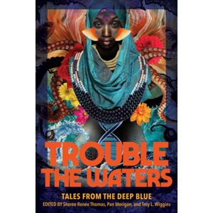 Third Man Books Trouble The Waters : Tales From The Deep Blue Third Man Books Trouble The Waters : Tales From The Deep Blue
